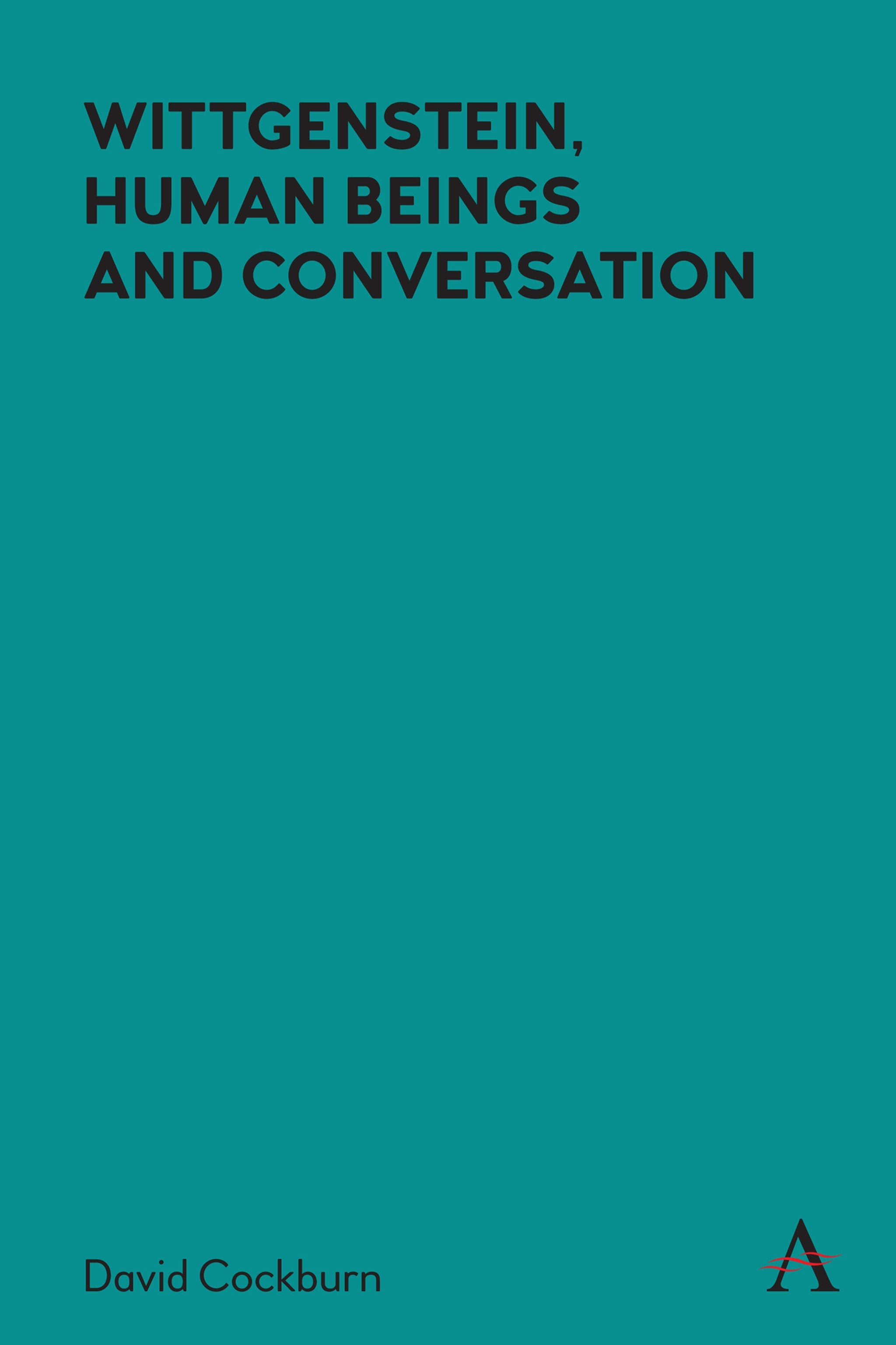 Cover image for Wittgenstein, Human Beings and Conversation ISBN 9781785279294